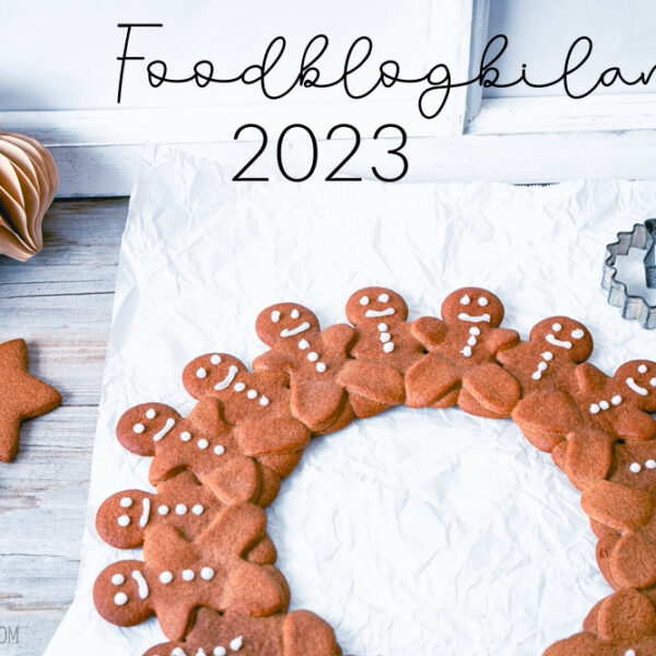 Foodblogbilanz 2023 – Frohes Neues!